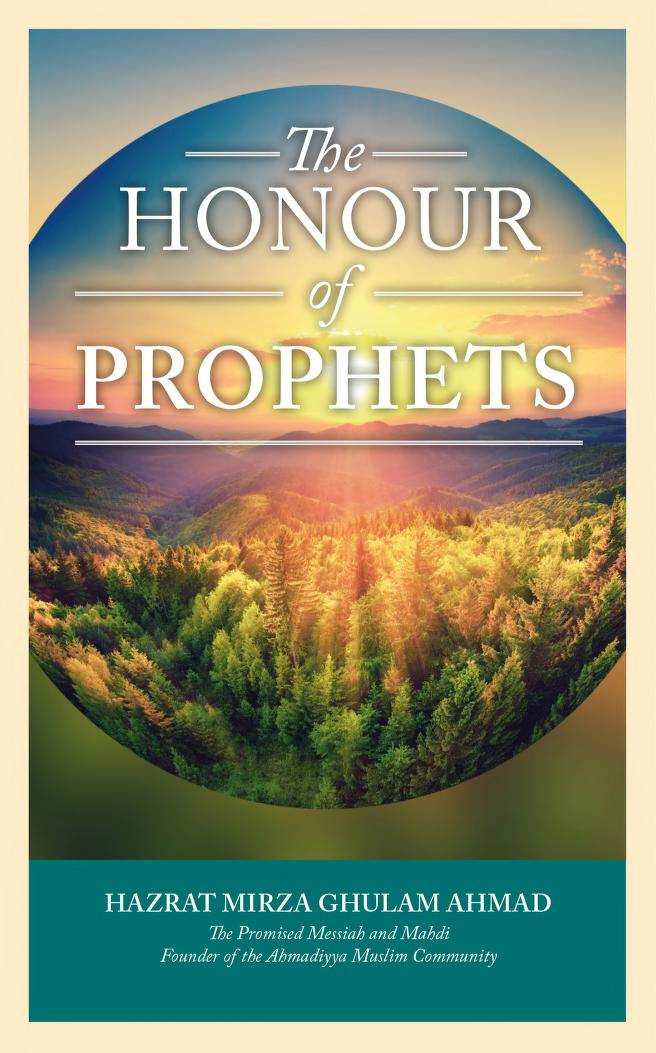 Honour Of The Prophets – Mirza Ghulam Ahmad pbuh